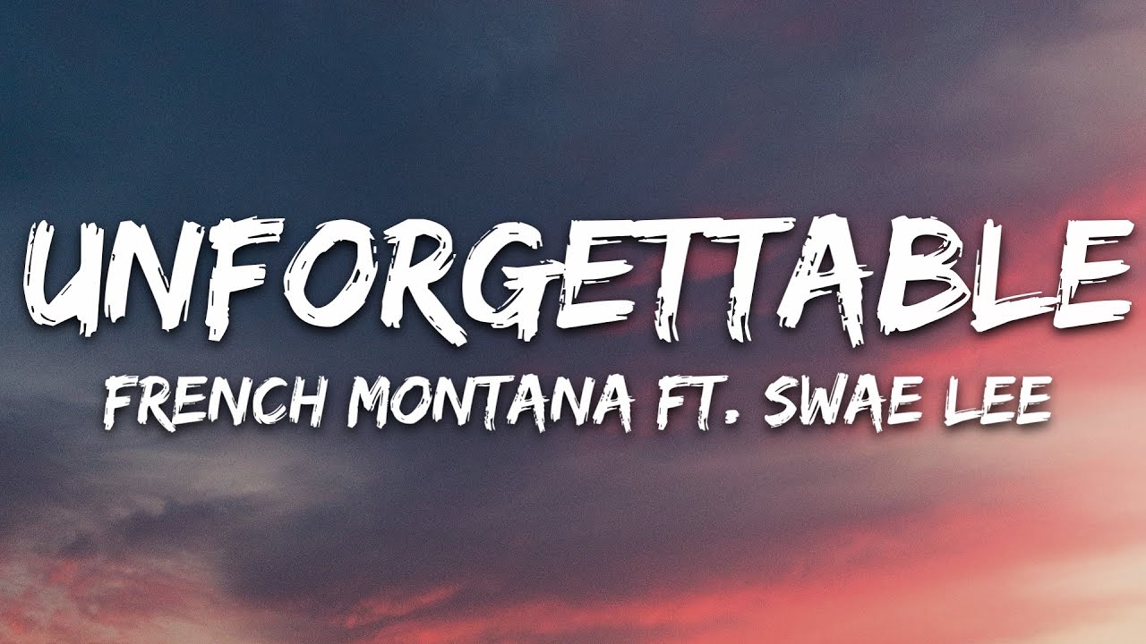 French montana unforgettable. Swae Lee Unforgettable. French Montana Swae Lee. French Montana - Unforgettable ft. Swae Lee. French Montana - Unforgettable ft. Swae Lee clip.