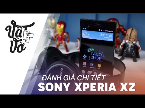 Vật Vờ| Đánh giá chi tiết Sony Xperia XZ