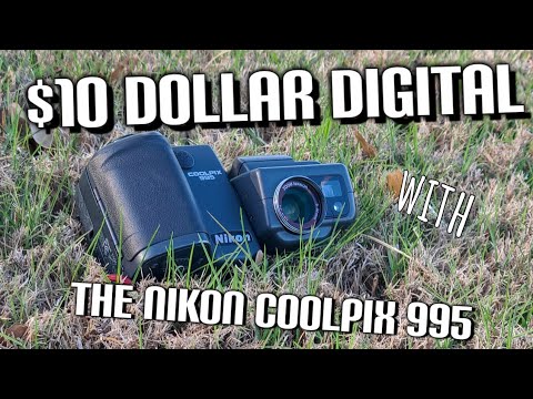 $10 Dollar Digital: The Nikon Coolpix 995