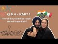 Cultural shocks, family reactions & our future together 💬 - YatrAmore Q&A