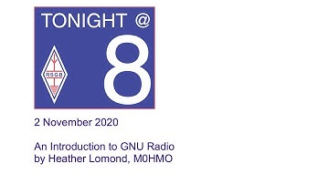 RSGB Tonight @ 8 - An Introduction to GNU Radio with Heather Lomond, M0HMO