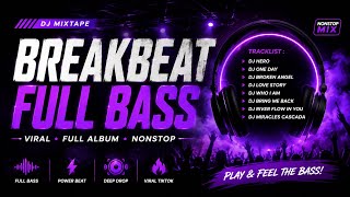 Download lagu 🔥 DJ BREAKBEAT FULL BASS 2026 🔥 FULL ALBUM NONSTOP MIX | VIRAL TIKTOK | BASS BOOSTED