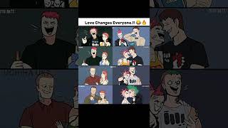 Love Change Everyone.!! 😂🔥 The Evolution of Relationship