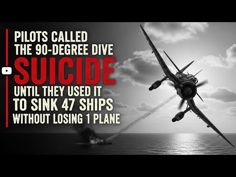 Video Pilots Called the 90-Degree Dive Suicide Until They Used It to Sink 47 Ships Without Losing 1 Plane