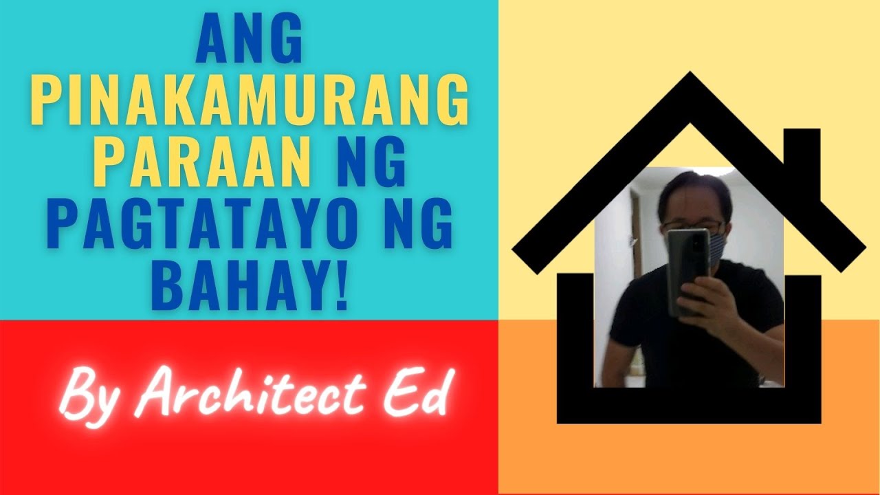 Ang Pinakamurang Paraan ng Pagtatayo ng Bahay!