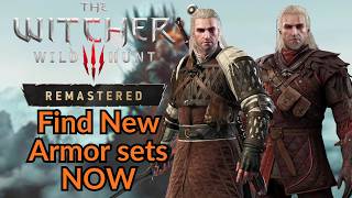 Find 2 Brand New Armor sets | Overview | Witcher 3 Remastered Guide