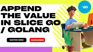 Golang | append the value in slice Go / Golang