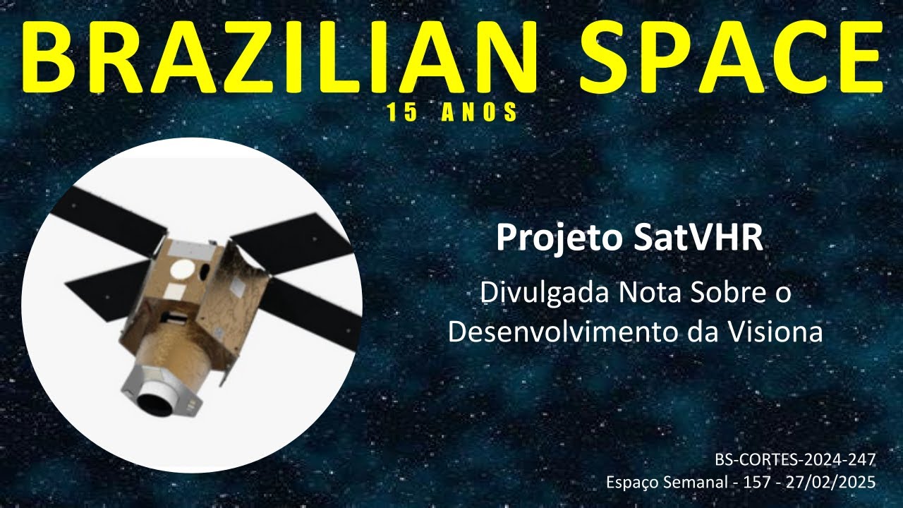 Projeto SatVHR: Divulgada Nota Sobre o Desenvolvimento da Visiona