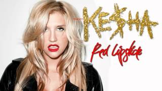 Watch Kesha Red Lipstick video