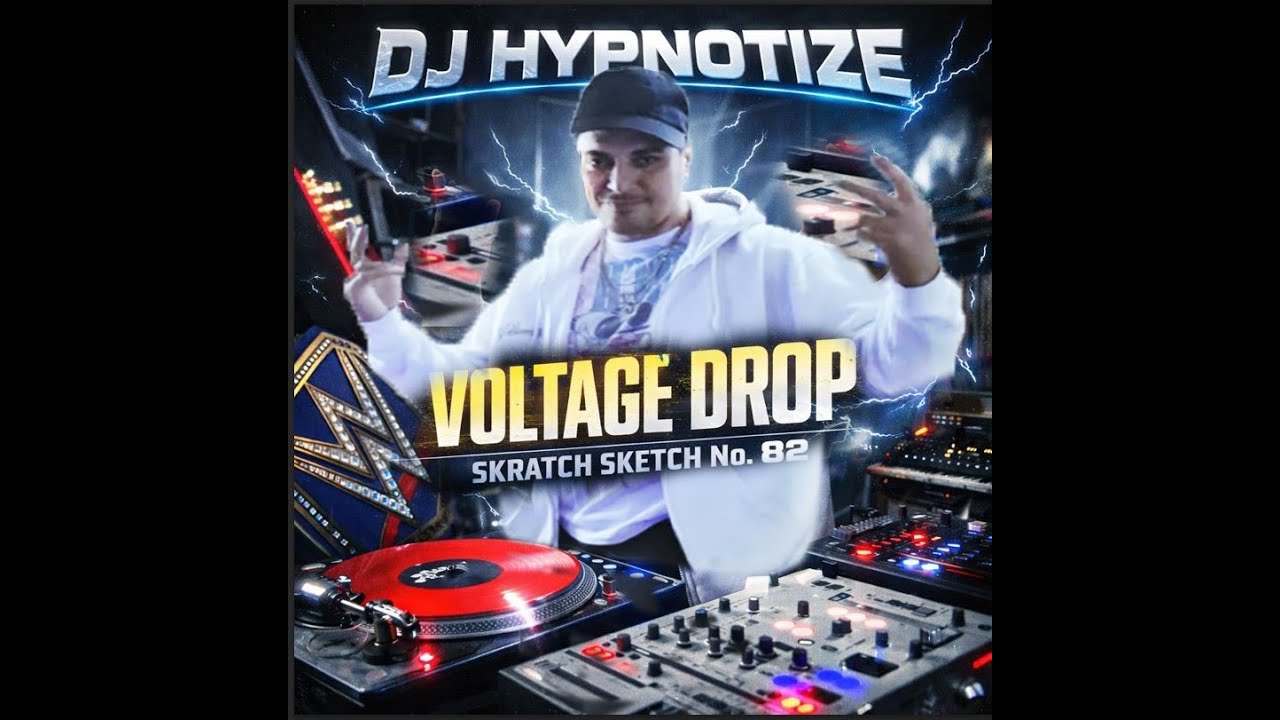 Dj Hypnotize – Voltage Drop | Scratch Music Sketch No. 82 SkratchVlog  S29 · EP 5 (No. 406)