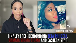 MUST WATCH! DENOUNCING ZETA PHI BETA | DENOUNCING GAMMA SIGMA SIGMA | DENOUNCING EASTERN STAR!