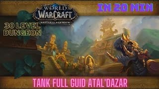 BFA: Tanking Atal Daraz in 20 min on Level 30 Guide