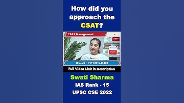 How did you approach the CSAT | Swati Sharma | IAS Rank 15 | UPSC CSE 2022 | #shorts