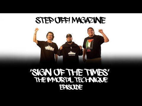 Sign of the Times - Immortal Technique Episode