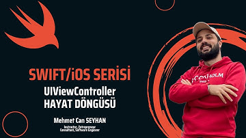 SWIFT / iOS - UIViewController Hayat Döngüsü