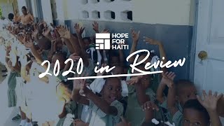 Hope for Haiti: Our 2020 Year in Review
