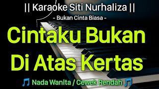 BUKAN CINTA BIASA Karaoke Nada Cewek Rendah || Siti Nurhaliza