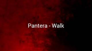 Pantera  Walk s