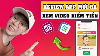 Review App Kiếm Tiền Online | Chỉ Cần Xem Video Kiếm Tiền Mỗi Ngày , Rút Về Momo , Zalopay...