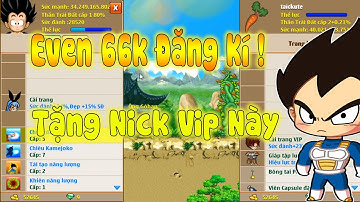 Ngọc Rồng Online - Even Tặng Nick Víp 40 Tỷ Cho Tất Cả Ae ,Viminh Tặng Nick Và Nhiều Quà Hấp Dẫn
