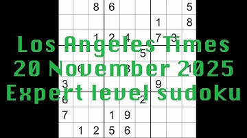 Sudoku solution – Los Angeles Times 20 November 2025 Expert level