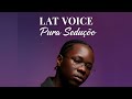 Lat Voice _ Pura Sedução_ (Official Audio lyrics ) Pro by Magic Beatxz