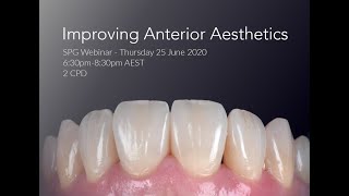 SPG Webinar: Improving Anterior Aesthetics