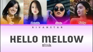 Blink - Hello Mellow (Color Coded Lyrics)