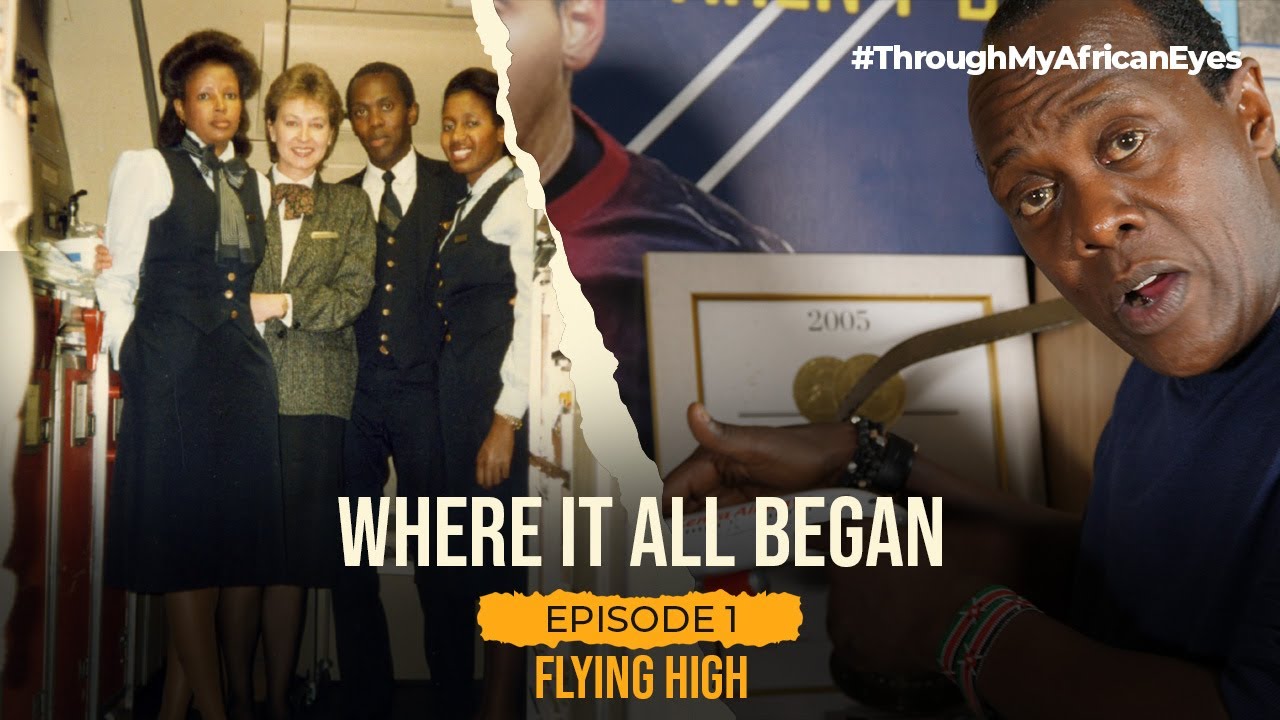 Ep1 Jeff Koinange Flying High - Chapter 4 #ThroughMyAfricanEyes