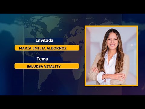 ENTREVISTA A MARÍA EMILIA ALBORNOZ | SALUDSA VITALITY