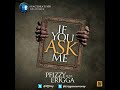 Pfizzy Feat Erigga Omawumi If You Ask Me Audio mp3