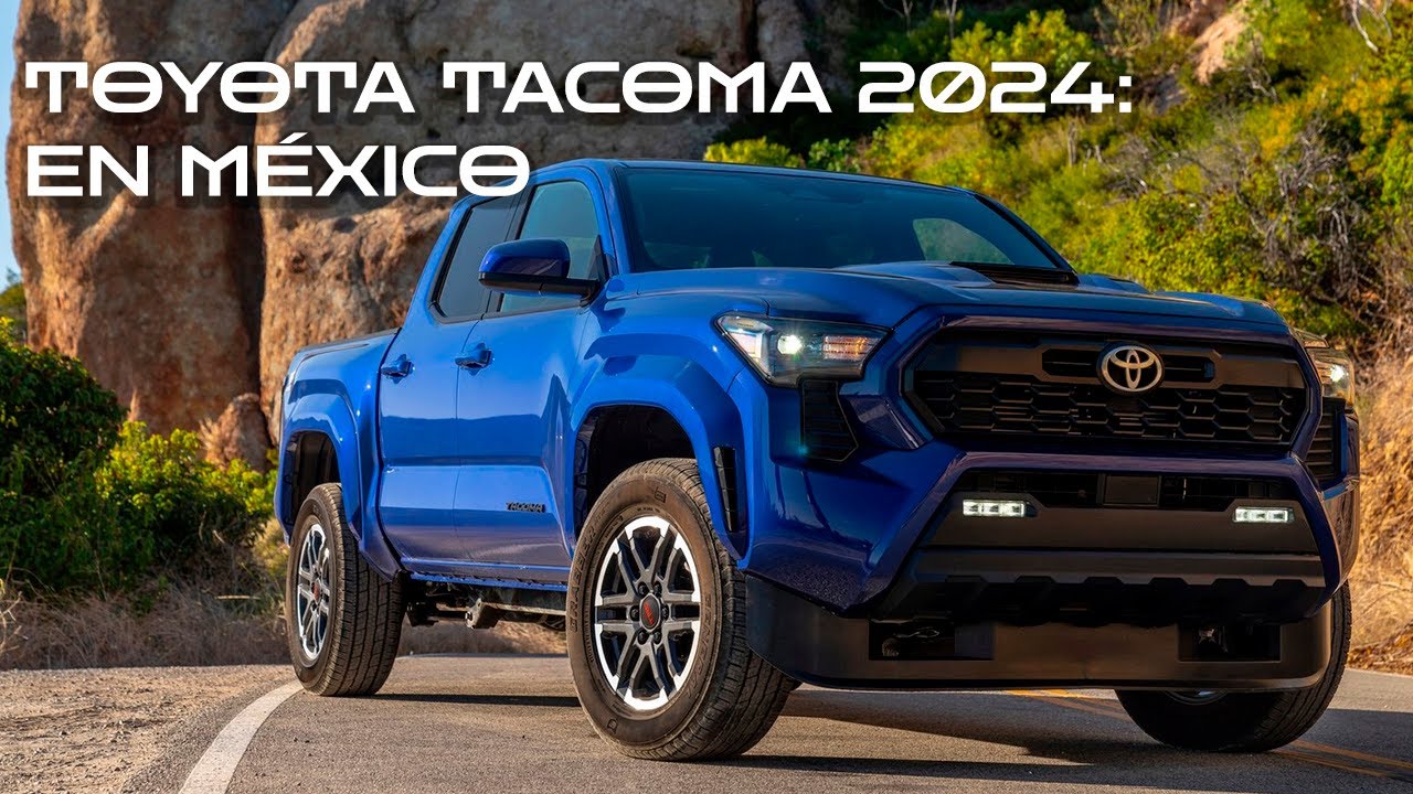La Toyota Tacoma 2024 está en México: estos son sus precios y detalles ...