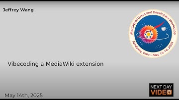 "Vibecoding a MediaWiki extension" - Jeffrey Wang