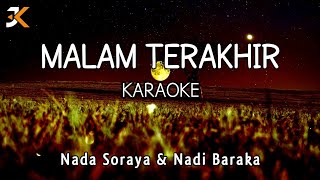 KARAOKE MALAM TERAKHIR || NADA SORAYA & NADI BARAKA || Cipt_Rhoma Irama || Version Korg pa50 ||