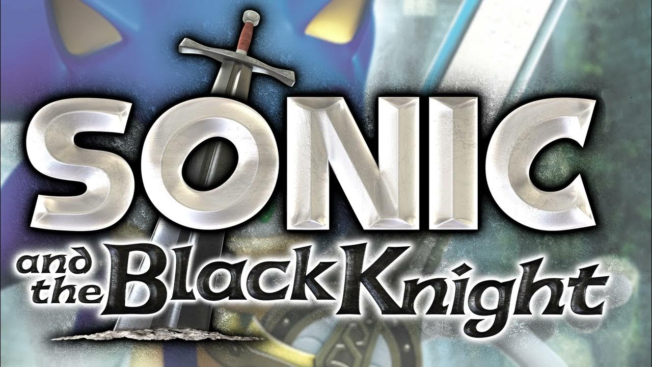 Sonic And The Black Knight Ost Download Through the Fire (Vs. The Knights of the Round Table) - Sonic and the