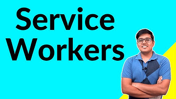Service Workers | Progressive Web Apps Development