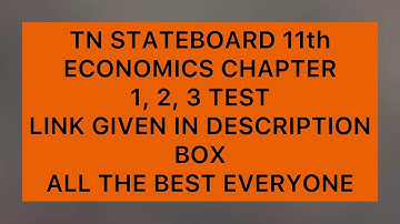 TN STATEBOARD 11th ECONOMICS CHAPTER 1, 2, 3 TEST QUESTION PAPER LINK GIVEN IN DESCRIPTION BOX