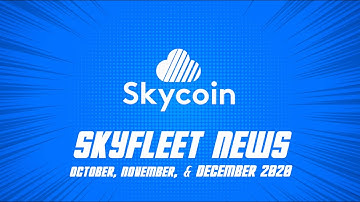 Skycoin News 2020: October, November, December