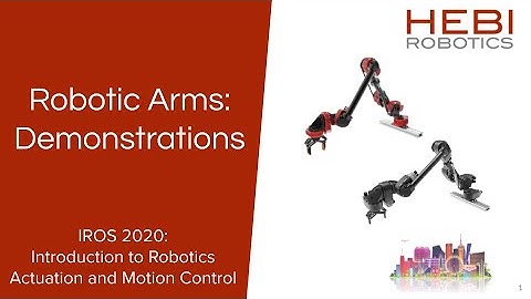11. Robotic Arms - Demos (IROS 2020 Tutorial Series)
