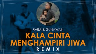KALA CINTA MENGHAMPIRI JIWA - Gunawan Rara [ Video lyric Remix ]