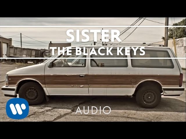 Black Keys - Sister