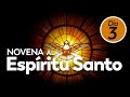 Novena al Espíritu Santo | Día 3🕊️