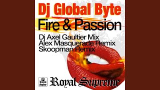 Fire & Passion (Alex Masquerade Remix)
