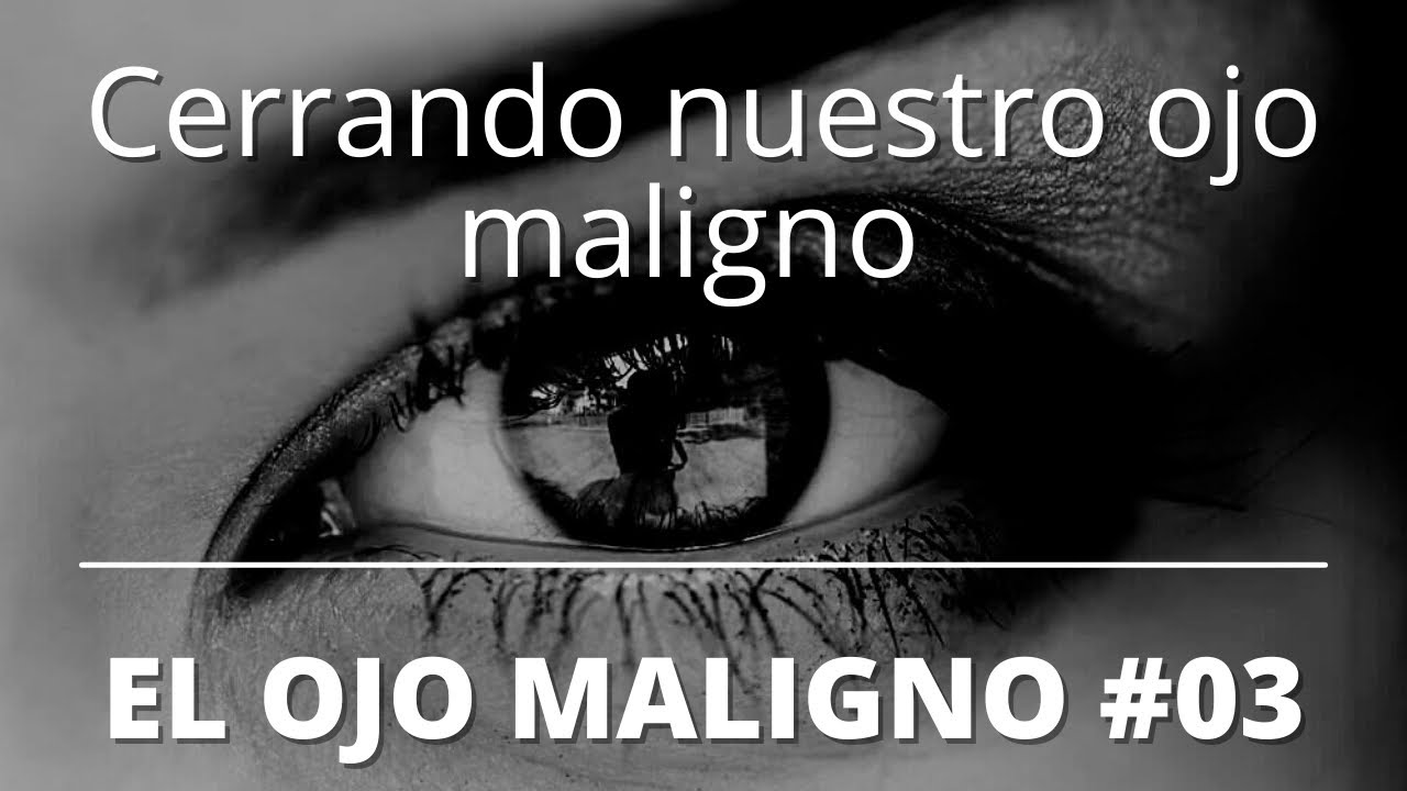 Cerrando nuestro ojo maligno - 11-abr-2021