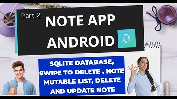Note App part 2 | Android | SQLite Database | Swipe to delete | Mutable List | Delete & Update Note