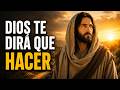 DIOS TE DIRÁ QUÉ HACER — CUANDO NO SABES HACIA DÓNDE IR, ÉL YA CONOCE EL CAMINO