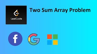 LeetCode Two Sum Problem using Python | Competitive Programming | CSE Animations