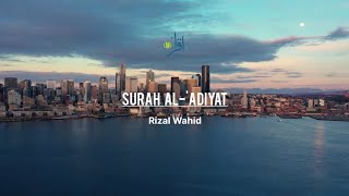 Surah Al-'Adiyat | Rizal Wahid #tadabburquran #ngajionline #tadabburdaily