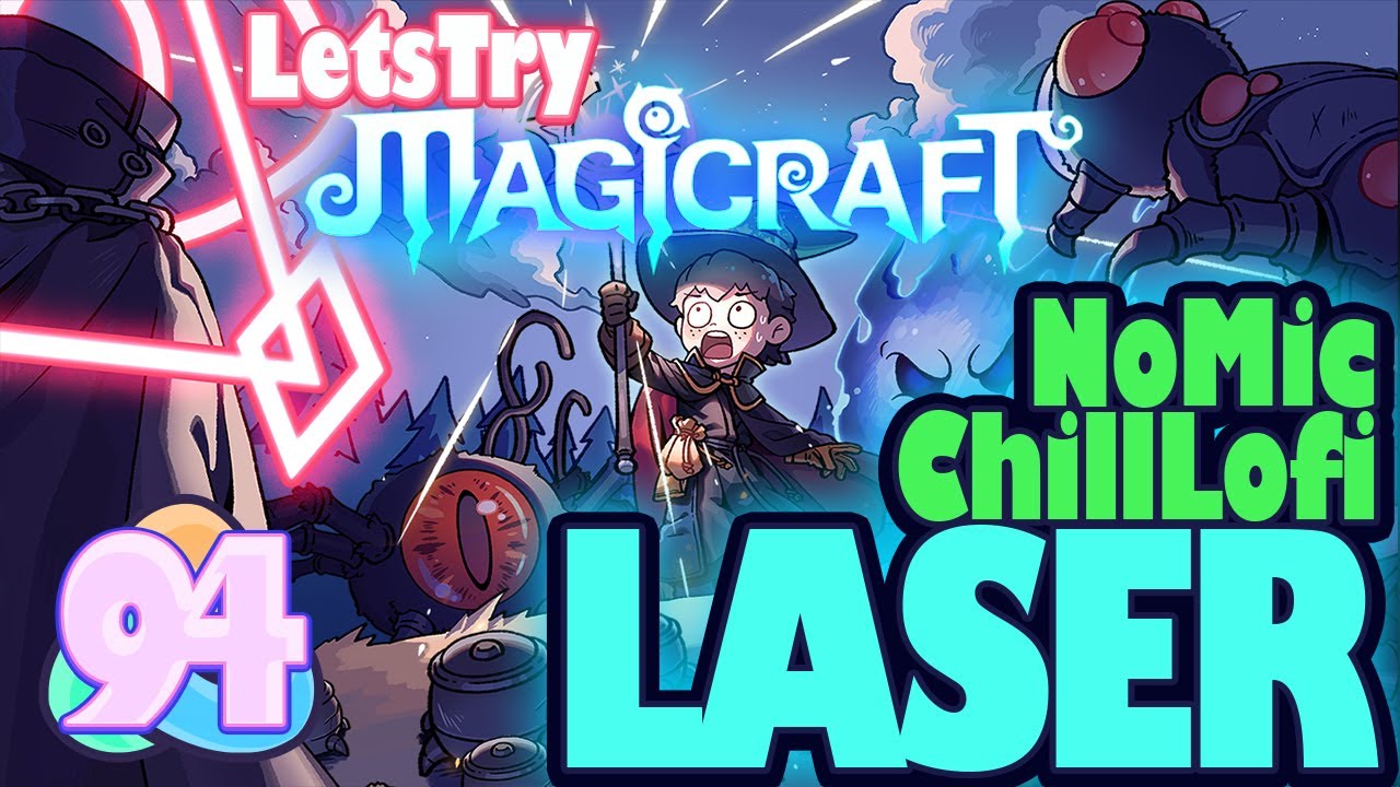 No Microphone, Chill Lofi: Magicraft Ep 94