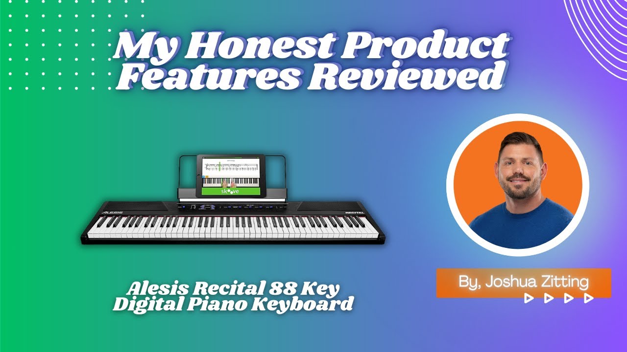 My Honest Product Features Reviewed of Alesis Recital 88 Key Digital Piano | Zitting Reviews